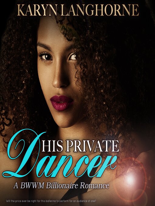 Title details for His Private Dancer by Karyn Langhorne - Wait list